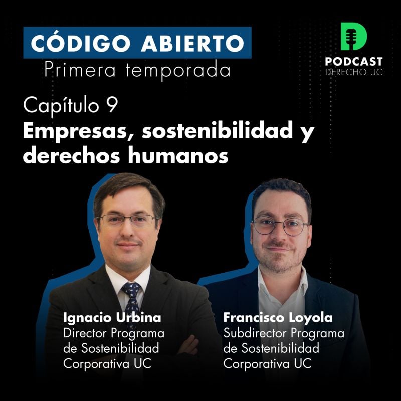 Podcast "Código abierto" - Capítulo 9 - Empresas, sostenibilidad y derechos humanos